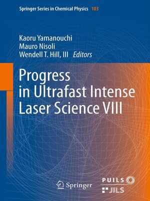 cover image of Progress in Ultrafast Intense Laser Science VIII